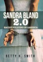 Sandra Bland 2.0: Racist Policing in America