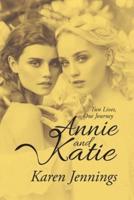Annie and Katie: Two Lives, One Journey
