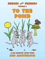 To the Pond: Volume 2