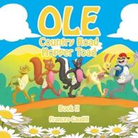 Ole Country Road Hopper Toad: Book Ii
