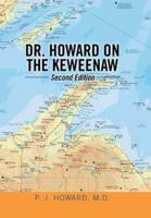 Dr. Howard on the Keweenaw: Second Edition