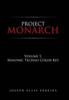 Project Monarch: Volume 1: Masonic Techno Color Key