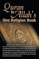 Quran Is Allah's One Religion  Book