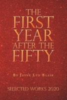 The First Year After the Fifty: Selected Works 2020