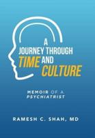 A Journey Through Time and Culture: Memoir of a Psychiatrist