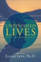 Unfinished Lives: Poetry by Gifted, Misunderstood Minds