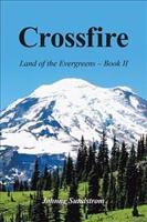 Crossfire: Land of the Evergreens -- Book Ii