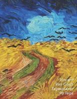 Vincent Van Gogh Tagesplaner 90 Tage