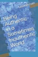 Being Authentic in a Sometimes Inauthentic World