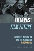 Film Past, Film Future