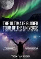 The Ultimate Guided Tour of the Universe