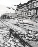 San Francisco in Black and White: Past and Present