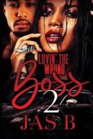 Luvin' the Wrong Boss 2
