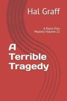 A Terrible Tragedy: A Davis Finn Mystery Volume 22