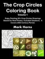 The Crop Circles Coloring Book Volume 1