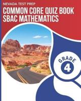 NEVADA TEST PREP Common Core Quiz Book SBAC Mathematics Grade 4