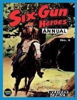 Six-Gun Heroes Annual #4