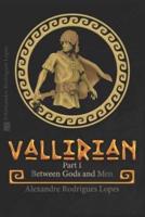 Vallirian: Between Gods and Men - English Version