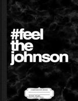 #Feelthejohnson Gary Johnson Composition Notebook