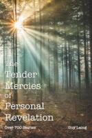 The Tender Mercies of Personal Revelation