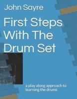 First Steps With The Drum Set