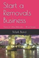 Start a Removals Business: Home or Office Relocation  - UK or Europe