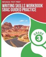 NEVADA TEST PREP Writing Skills Workbook SBAC Guided Practice Grade 3