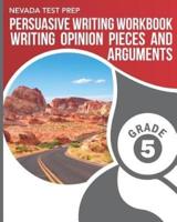 NEVADA TEST PREP Persuasive Writing Workbook Grade 5
