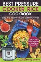 Best Pressure Cooker Rice Cookbook