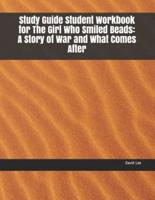 Study Guide Student Workbook for the Girl Who Smiled Beads