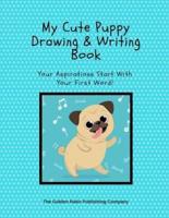 My Little Puppy Drawing And Writing Book