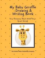 My Baby Giraffe Drawing & Writing Book