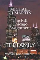 MICHAEL KILMARTIN The Chicago Assignment