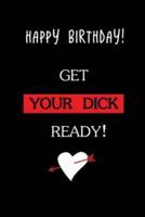 Happy Birthday! Get Your Dick Ready!