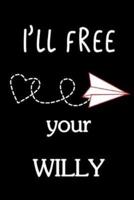 I'll Free Your Willy