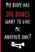 My Body Has 206 Bones, Want to Give Me Another One?