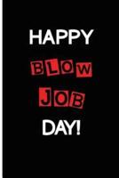 Happy Blow Job Day!