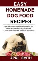 Easy Homemade Dog Food Recipes