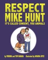 Respect Mike Hunt