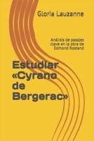 Estudiar Cyrano de Bergerac: Análisis de pasajes clave en la obra de Edmond Rostand