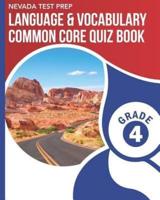 NEVADA TEST PREP Language & Vocabulary Common Core Quiz Book Grade 4
