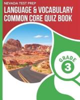 NEVADA TEST PREP Language & Vocabulary Common Core Quiz Book Grade 3