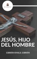 Jesús, Hijo Del Hombre