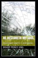 He Restoreth My Soul