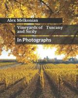 Vineyards of Tuscany and Sicily