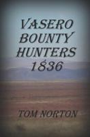 Vasero Bounty Hunters 1836