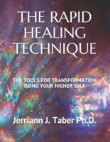 The Rapid Healing Technique