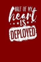 Half Of My Heart Is Deployed