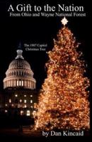 A Gift to the Nation: From Ohio and Wayne National Forest - The 1987 Capitol Christmas Tree