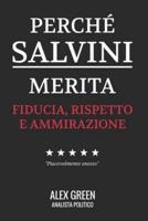 Perché Salvini Merita Fiducia Rispetto E Ammirazione